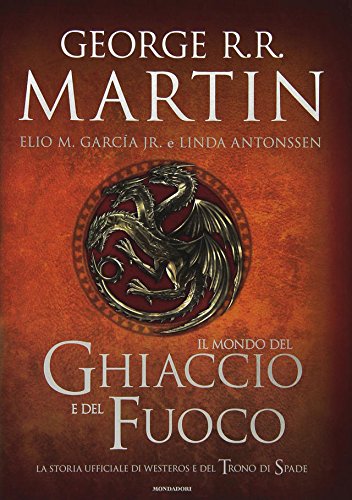 Il-mondo-del-ghiaccio-e-del-fuoco-La-storia-ufficiale-di-Westeros-e-del-trono-di-spade-0 Il-mondo-del-ghiaccio-e-del-fuoco-La-storia-ufficiale-di-Westeros-e-del-trono-di-spade-0